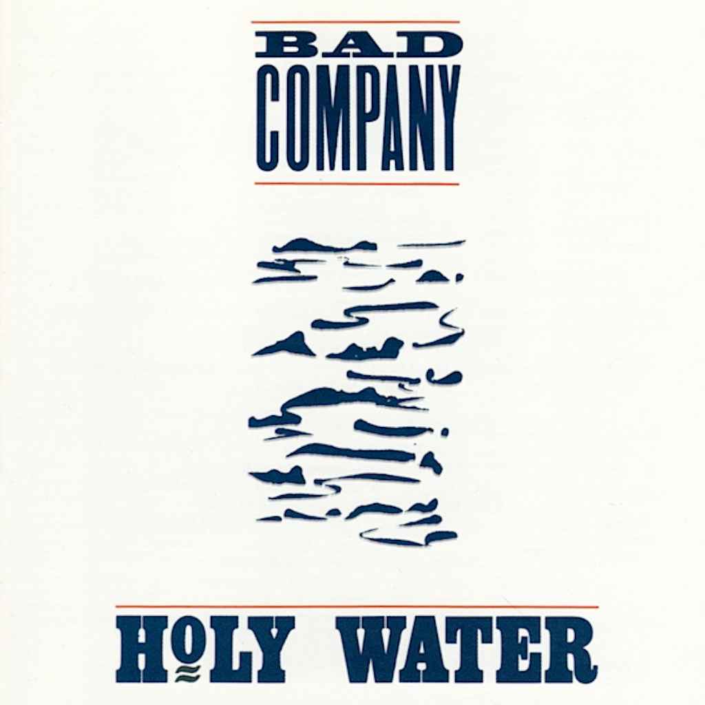 Bad Company - Holy Water 1990